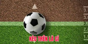 Kèo trên là gì