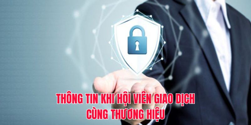 Thông tin khi hội viên giao dịch cùng thương hiệu